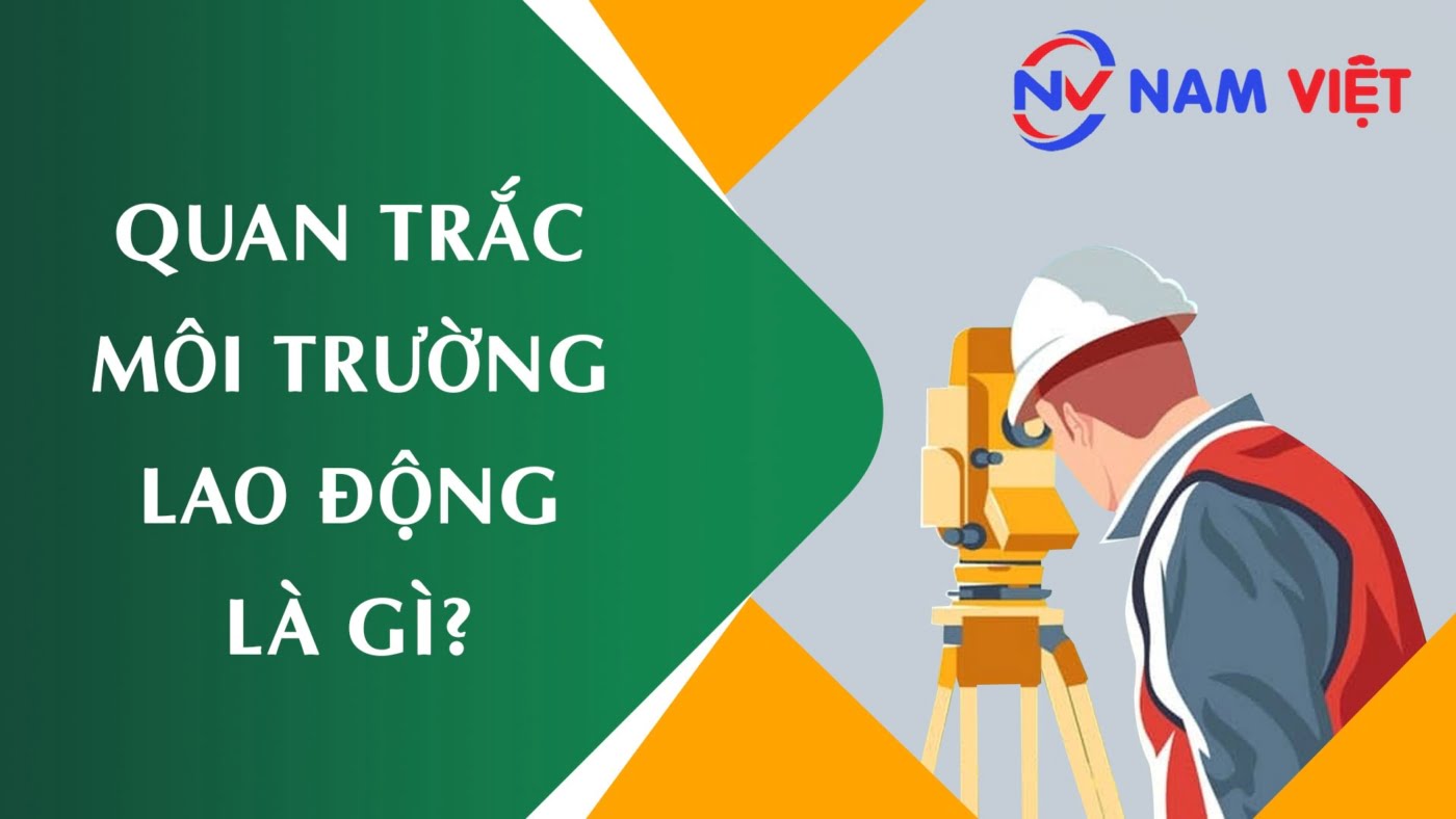 Quan trắc môi trường lao động