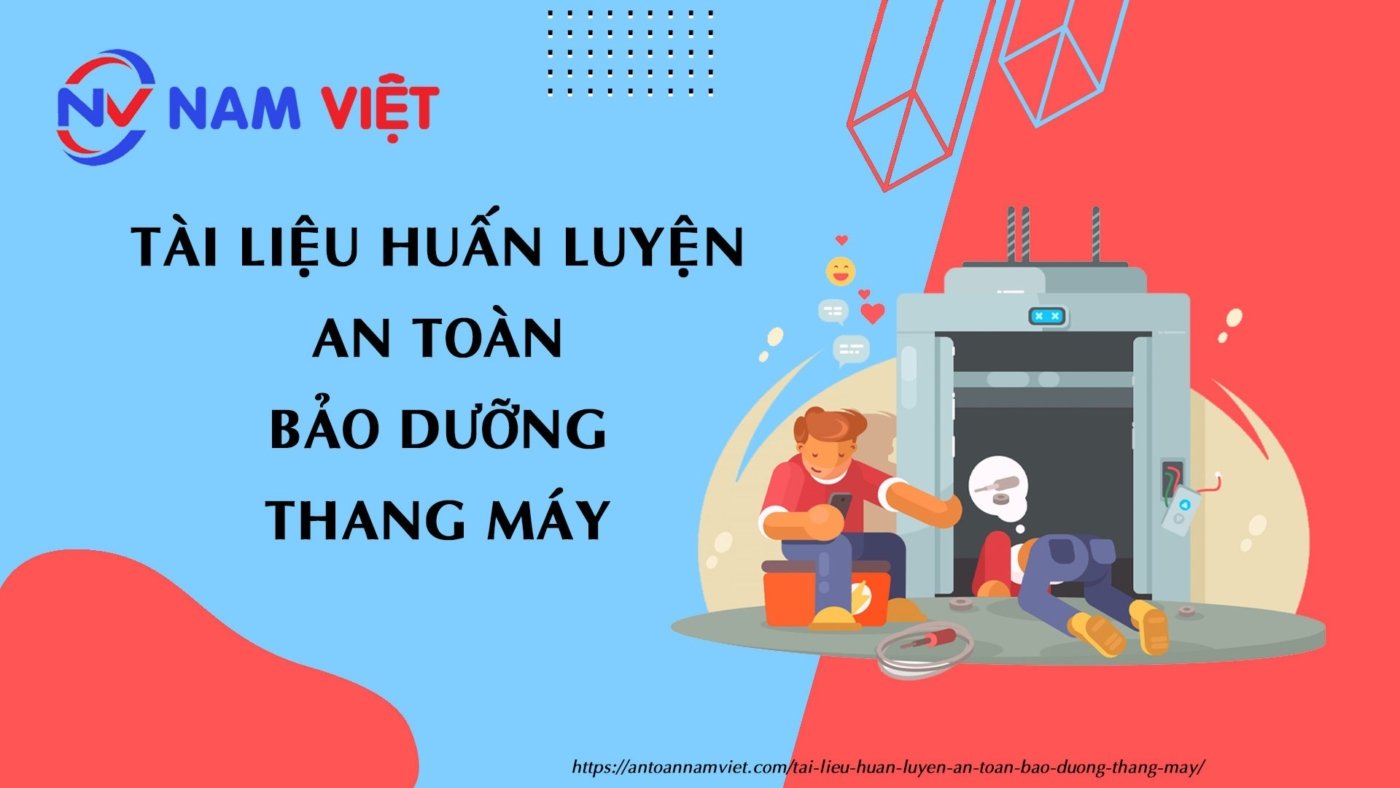 Tài liệu huấn luyện an toàn bảo dưỡng thang máy