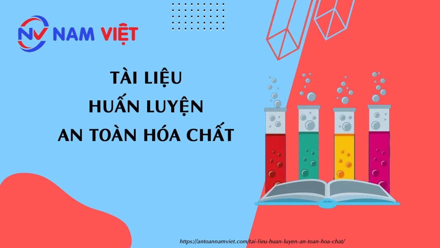 Tài liệu huấn luyện an toàn hóa chất