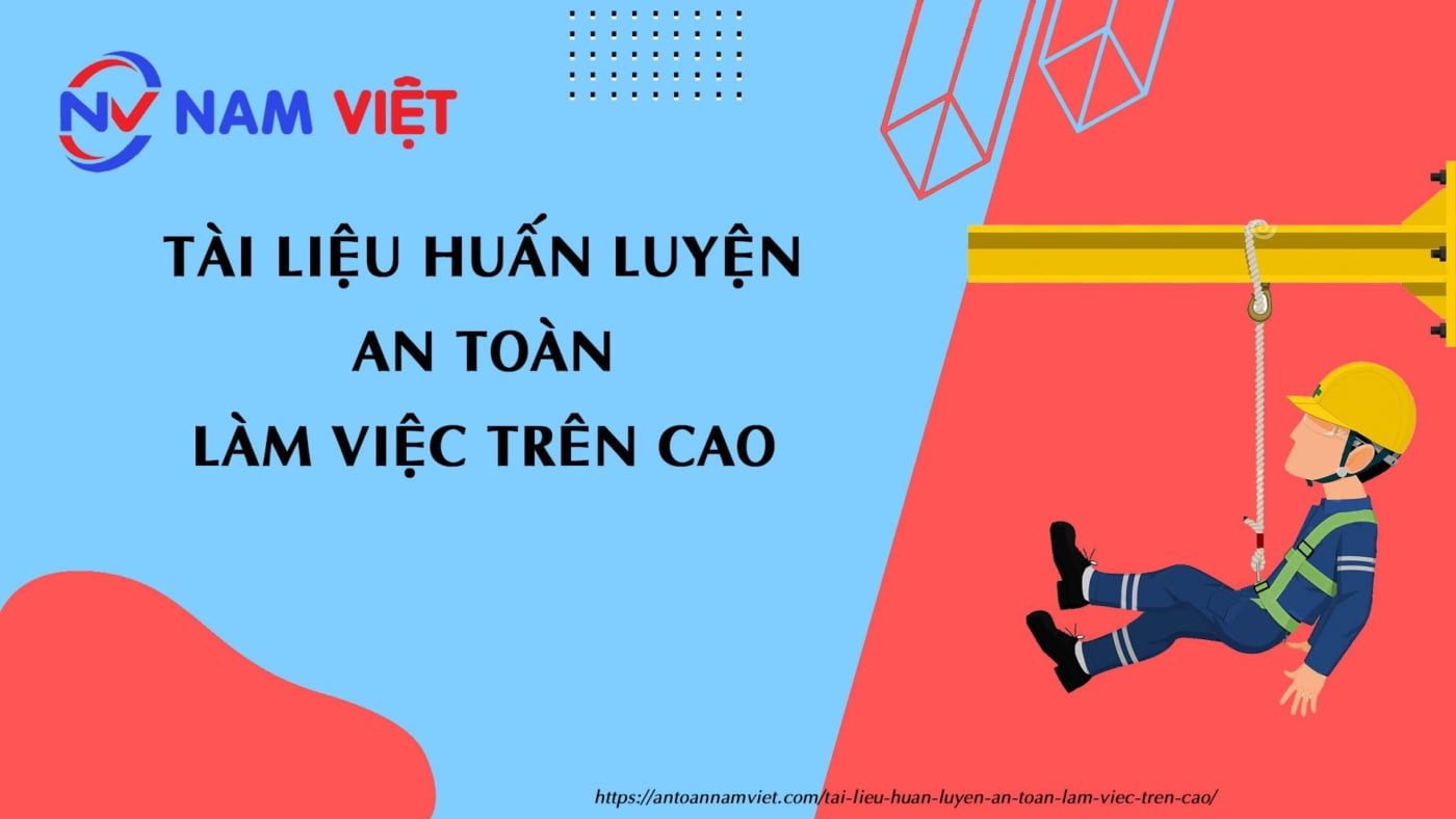 Tài liệu huấn luyện an toàn làm việc trên cao