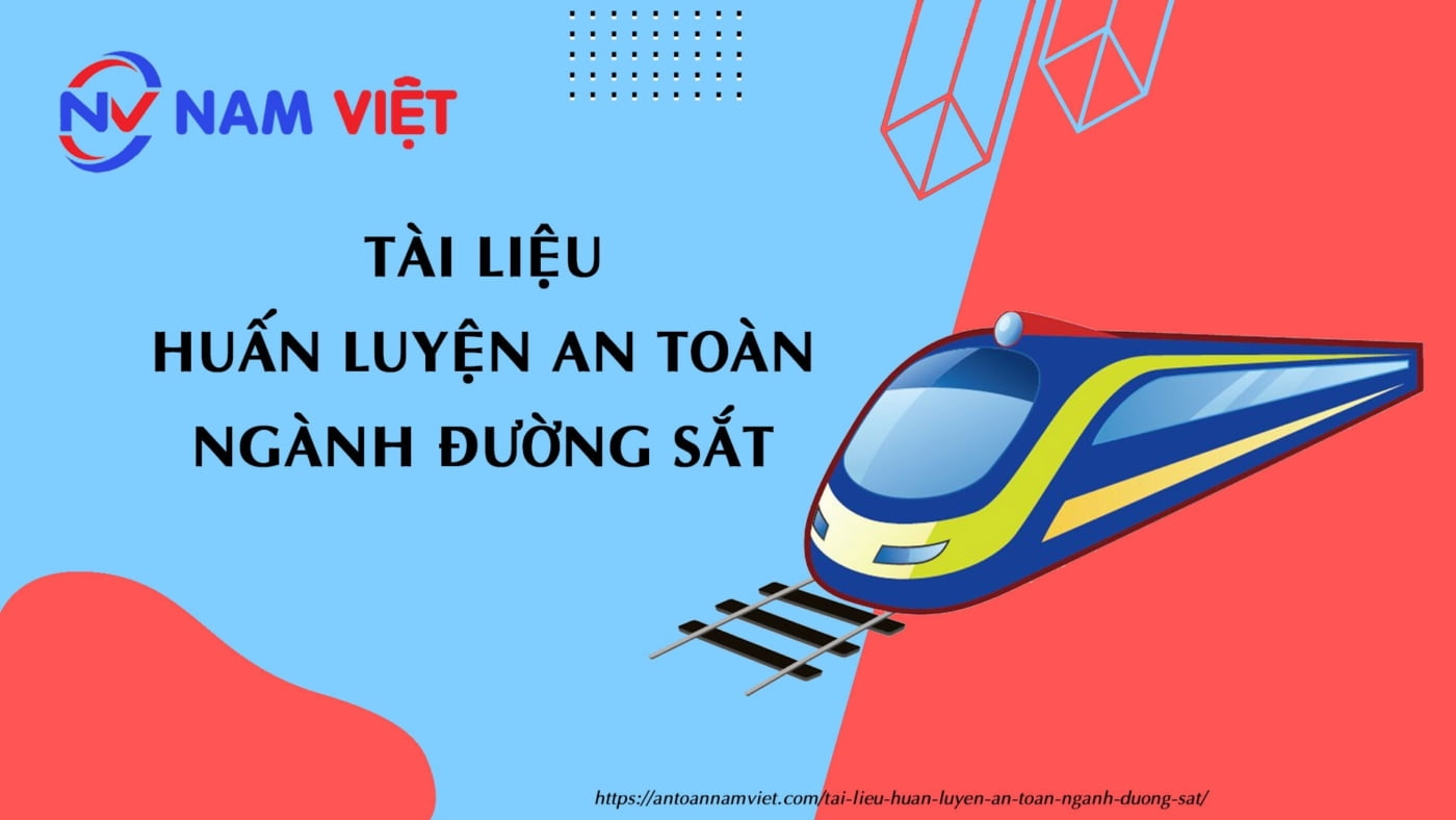 Tài liệu huấn luyện an toàn ngành đường sắt
