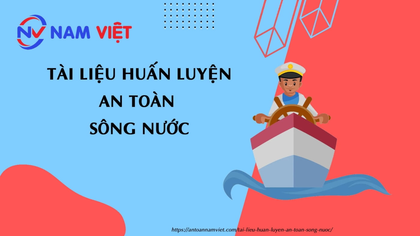 Tài liệu huấn luyện an toàn sông nước