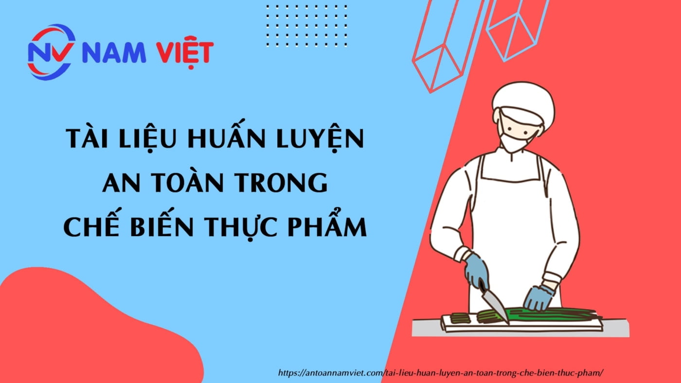 Tài liệu huấn luyện an toàn trong chế biến thực phẩm