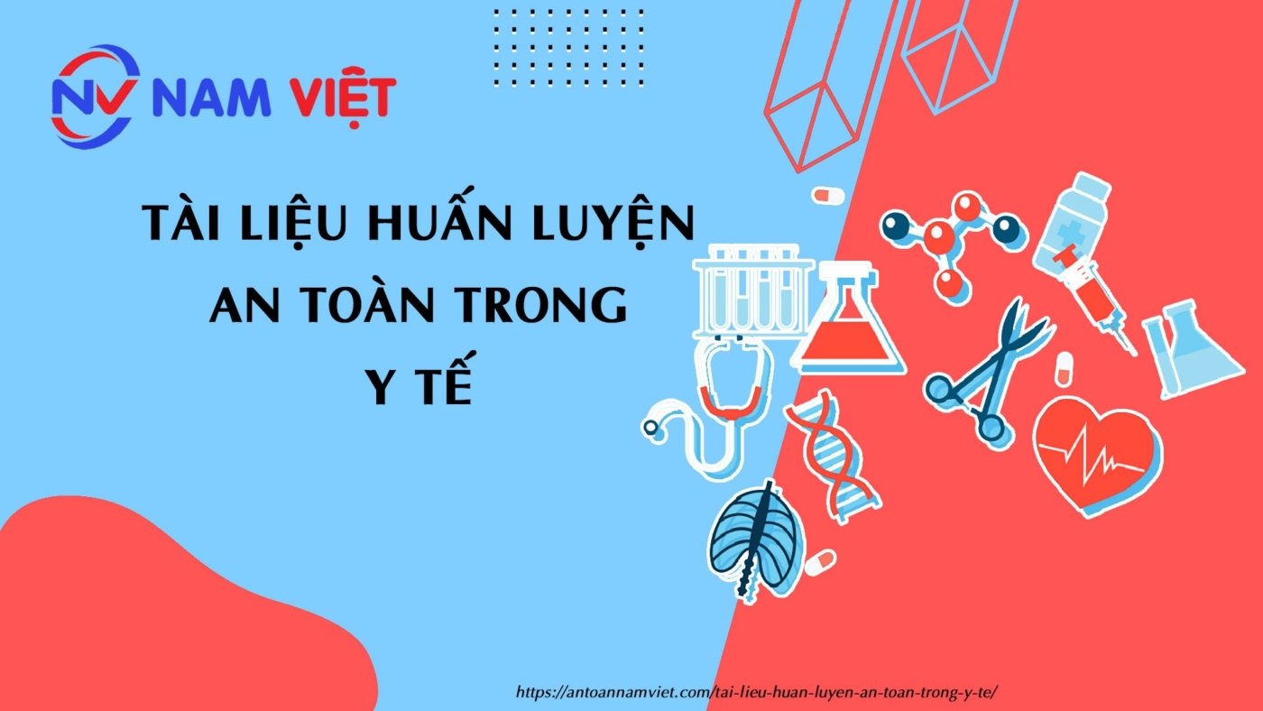 Tài liệu huấn luyện an toàn trong y tế