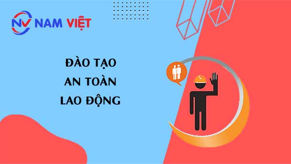 Đào tạo An Toàn Lao Động