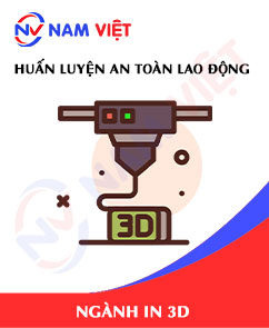 Huấn luyện an toàn lao động ngành in 3d