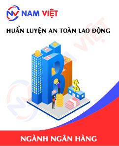 Huấn luyện an toàn lao động ngành ngân hàng