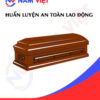 Huấn luyện an toàn lao động sản xuất quan tài