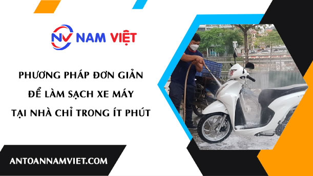 Phương pháp đơn giản để làm sạch xe máy tại nhà chỉ trong ít phút