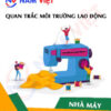Quan trắc môi trường lao động nhà máy dệt may