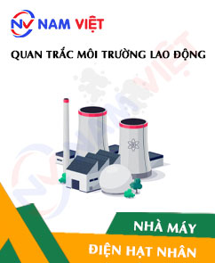 Quan trắc môi trường lao động nhà máy điện hạt nhân