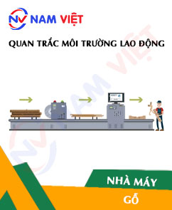 Quan trắc môi trường lao động nhà máy gỗ