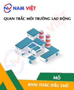 Quan trắc môi trường lao động nhà máy khai thác dầu thô