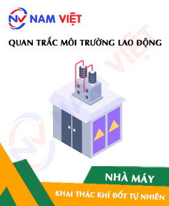 Quan trắc môi trường lao động nhà máy khai thác khí đốt tự nhiên