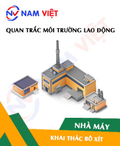 Quan trắc môi trường lao động nhà máy khai thác quặng bôxít