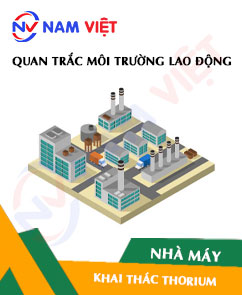 Quan trắc môi trường lao động nhà máy khai thác quặng thorium
