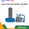 Quan trắc môi trường lao động nhà máy lọc dầu