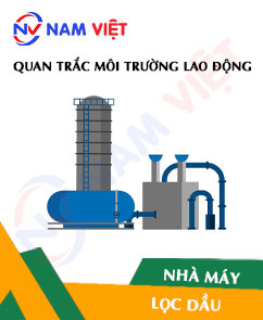 Quan trắc môi trường lao động nhà máy lọc dầu