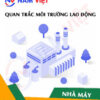 Quan trắc môi trường lao động nhà máy sản xuất Album ảnh