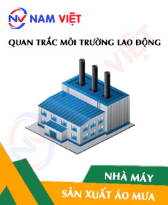 Quan trắc môi trường lao động nhà máy sản xuất áo mưa