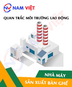 Quan trắc môi trường lao động nhà máy sản xuất bàn ghế