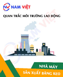 Quan trắc môi trường lao động nhà máy sản xuất băng keo