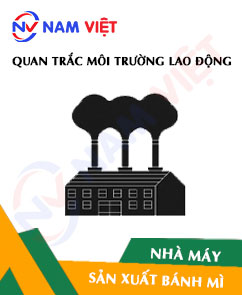 Quan trắc môi trường lao động nhà máy sản xuất bánh mì
