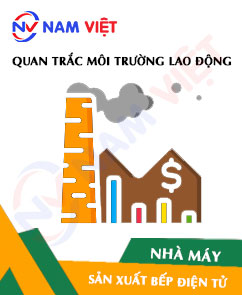 Quan trắc môi trường lao động nhà máy sản xuất bếp điện từ