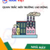 Quan trắc môi trường lao động nhà máy sản xuất bình xịt côn trùng