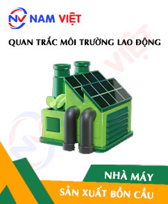 Quan trắc môi trường lao động nhà máy sản xuất bồn cầu