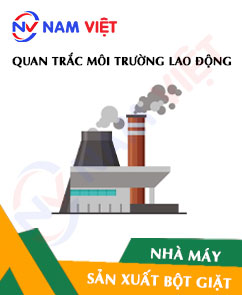 Quan trắc môi trường lao động nhà máy sản xuất bột giặt