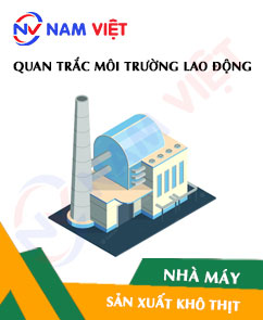 Quan trắc môi trường lao động nhà máy sản xuất các loại khô thịt