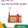 Quan trắc môi trường lao động nhà máy sản xuất camera