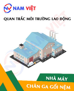 Quan trắc môi trường lao động nhà máy sản xuất chăn ga gối đệm