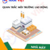 Quan trắc môi trường lao động nhà máy sản xuất cồn thạch khô