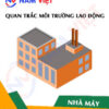 Quan trắc môi trường lao động nhà máy sản xuất dầu thực vật