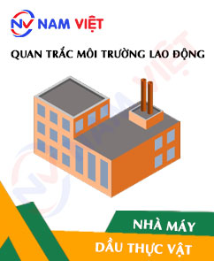 Quan trắc môi trường lao động nhà máy sản xuất dầu thực vật