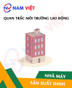 Quan trắc môi trường lao động nhà máy sản xuất đinh