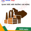 Quan trắc môi trường lao động nhà máy sản xuất dụng cụ kim khí cầm tay