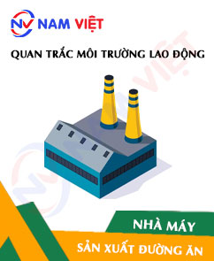 Quan trắc môi trường lao động nhà máy sản xuất đường ăn