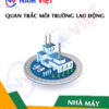 Quan trắc môi trường lao động nhà máy sản xuất inox