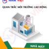 Quan trắc môi trường lao động nhà máy sản xuất kem đánh răng
