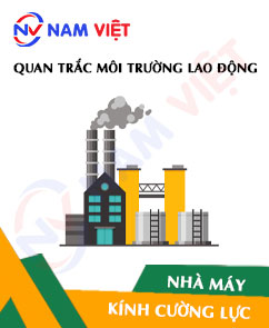 Quan trắc môi trường lao động nhà máy sản xuất kính cường lực