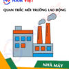 Quan trắc môi trường lao động nhà máy sản xuất kính thiên văn