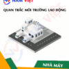 Quan trắc môi trường lao động nhà máy sản xuất linh kiện điện tử