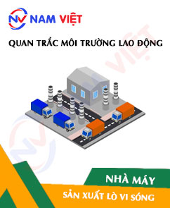 Quan trắc môi trường lao động nhà máy sản xuất lò vi sóng