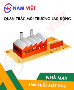 Quan trắc môi trường lao động nhà máy sản xuất mật ong