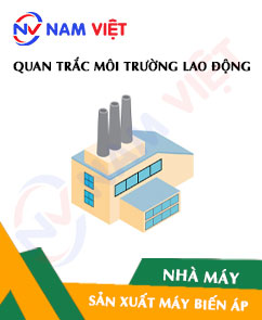 Quan trắc môi trường lao động nhà máy sản xuất máy biến áp