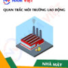 Quan trắc môi trường lao động nhà máy sản xuất máy chiếu