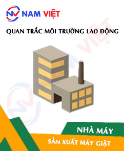 Quan trắc môi trường lao động nhà máy sản xuất máy giặt
